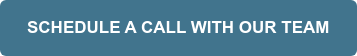 SCHEDULE A CALL WITH OUR TEAM