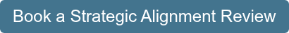 Book a Strategic Alignment Review